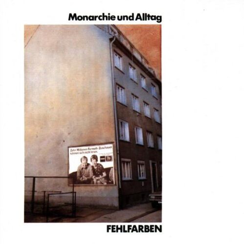 Fehlfarben - Monarchie und Alltag - Preis vom 09.10.2026 07:28:09 h