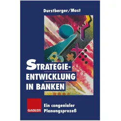 Strategieentwicklung in Banken, Fachbücher von Herbert Durstberger, Susanne Most