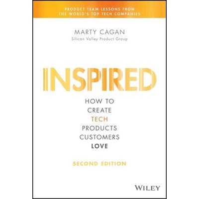 INSPIRED, Gebundene Ausgabe von Marty Cagan, John Wiley & Sons, 978-1-119-38750-3