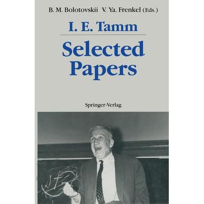 Selected Papers, Taschenbuch von Igor E. Tamm, Springer Berlin, 978-3-642-74628-4