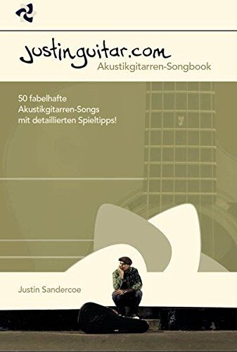 Justin Sandercoe - Justinguitar.com - Akustikgitarren-Songbook. 50 fabelhafte Akustikgitarren-Songs mit detaillierten Spieltipps! - Preis vom 30.09.2026 09:01:18 h