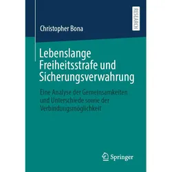 Lebenslange Freiheitsstrafe und Sicherungsverwahrung, Fachbücher von Christopher Bona