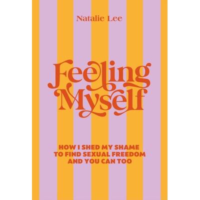 Feeling Myself, Gebundene Ausgabe von Natalie Lee, Penguin Books, 978-1-78504-386-4