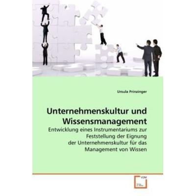 Prinzinger, U: Unternehmenskultur und Wissensmanagement, Taschenbuch von Ursula Prinzinger, VDM, 978-3-639-25310-8