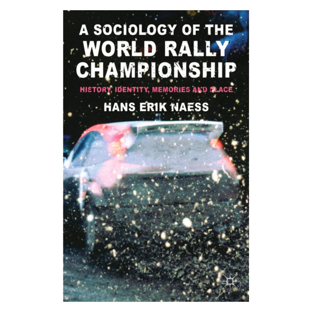 Springer A Sociology of the World Rally Championship (Englisch, H. Naess) (55810287)