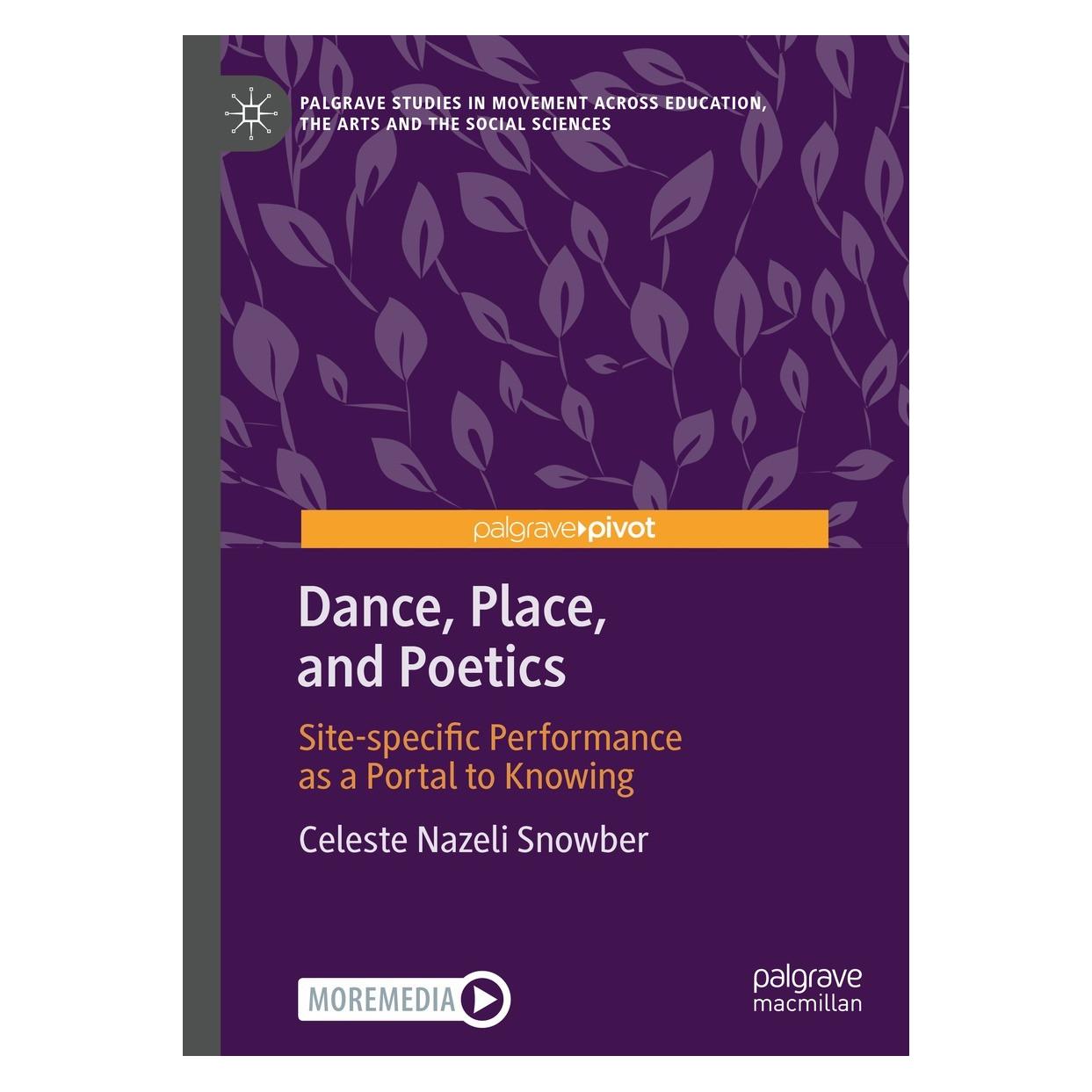 Springer Dance, Place, and Poetics (Englisch, Celeste Nazeli Snowber) (9783031097157)