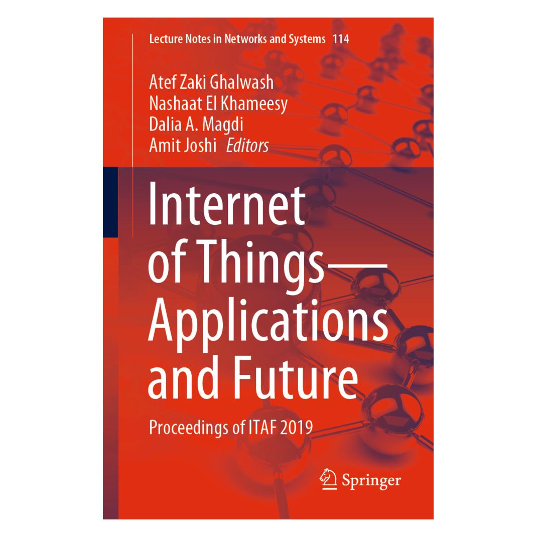 Springer Internet of Things-Applications and Future (Englisch, Softcover, Amit Joshi, Atef Zaki Ghalwash, Dalia A. Magdi, Nashaat El Khameesy) (56125366)