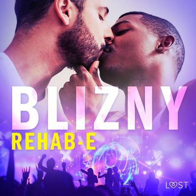 Blizny – gejowskie opowiadanie erotyczne - Rehab-E, Audio, 9788728166857