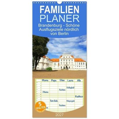 Familienplaner 2027 - Brandenburg - Schöne Ausflugsziele nördlich von Berlin mit 5 Spalten (Wandkalender, 21 x 45 cm) CALVENDO