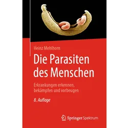 Die Parasiten des Menschen, Fachbücher von Heinz Mehlhorn