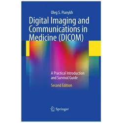 Digital Imaging and Communications in Medicine (DICOM), Fachbücher von Oleg S. Pianykh