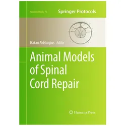 Animal Models of Spinal Cord Repair, Fachbücher von Håkan Aldskogius