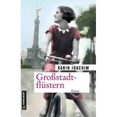 Großstadtflüstern, Taschenbuch von Karin Joachim, Gmeiner-Verlag