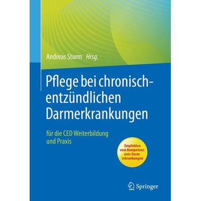 Pflege bei chronisch-entzündlichen Darmerkrankungen, Taschenbuch von , Springer Berlin, 978-3-662-64937-4