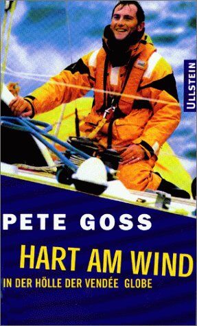 Pete Goss - Hart am Wind. In der Hölle der Veénde Globe - Preis vom 15.10.2026 23:06:25 h
