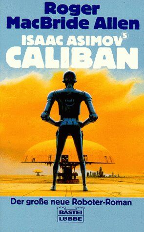 Isaac Asimov - Isaac Asimov's Caliban - Preis vom 09.10.2026 07:28:09 h