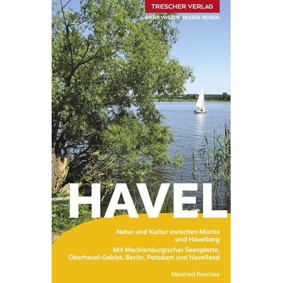 TRESCHER Reiseführer Havel, Taschenbuch von Manfred Reschke, Trescher, 978-3-89794-635-4