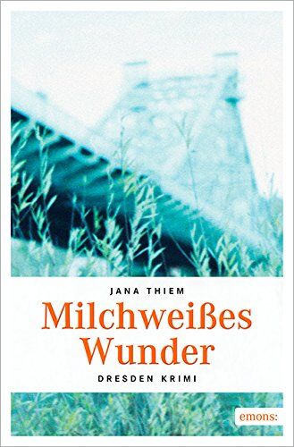 Jana Thiem - Milchweißes Wunder (Dresden Krimi) - Preis vom 18.10.2026 19:22:15 h