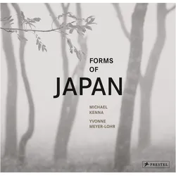 Forms of Japan: Michael Kenna (deutsche Ausgabe), Fachbücher von Michael Kenna, Yvonne Meyer-Lohr