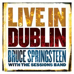 Sony Music, Schallplatten, Live In Dublin (Bruce Springsteen)