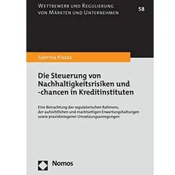 Die Steuerung von Nachhaltigkeitsrisiken und -chancen in Kreditinstituten, Fachbücher von Sabrina Kiszka
