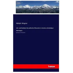 Lehr- und Handbuch der politischen Ökonomie in einzelnen selbständigen Abteilungen, Fachbücher von Adolph Wagner