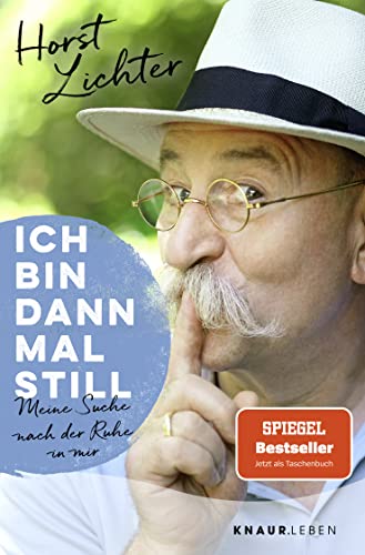 Horst Lichter - Ich bin dann mal still: Meine Suche nach der Ruhe in mir SPIEGEL Bestseller Jetzt als Taschenbuch - Preis vom 17.10.2026 19:25:27 h