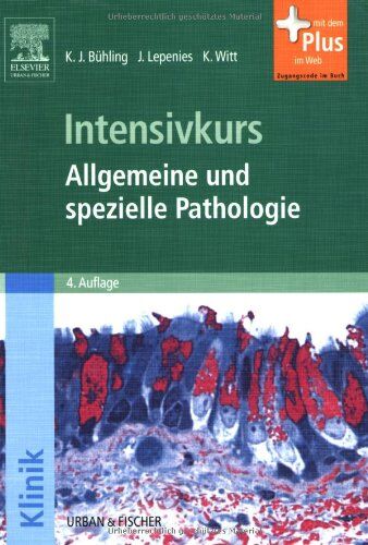 Bühling, K. J. - Intensivkurs: Allgemeine und Spezielle Pathologie: mit Zugang zum Elsevier-Portal - Preis vom 09.10.2026 07:28:09 h