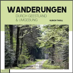 Tholl:Wanderungen durch Geestland und U, Sachbücher von Ulrich Tholl