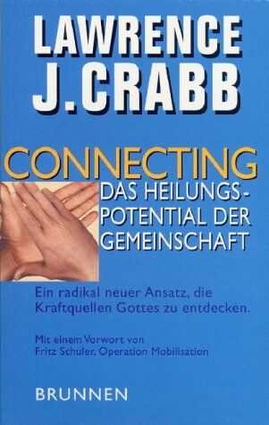 Crabb, Lawrence J. - Connecting, Das Heilungspotential der Gemeinschaft - Preis vom 09.10.2026 07:28:09 h