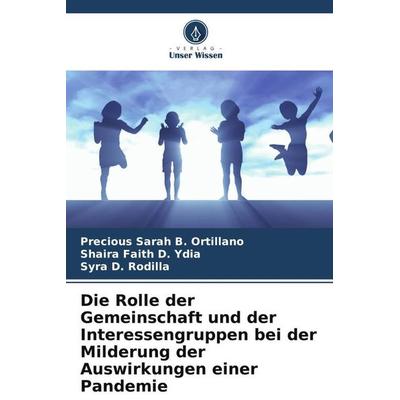 Die Rolle der Gemeinschaft und der Interessengruppen bei der Milderung der Auswirkungen einer Pandemie, Taschenbuch von Precious Sarah B.