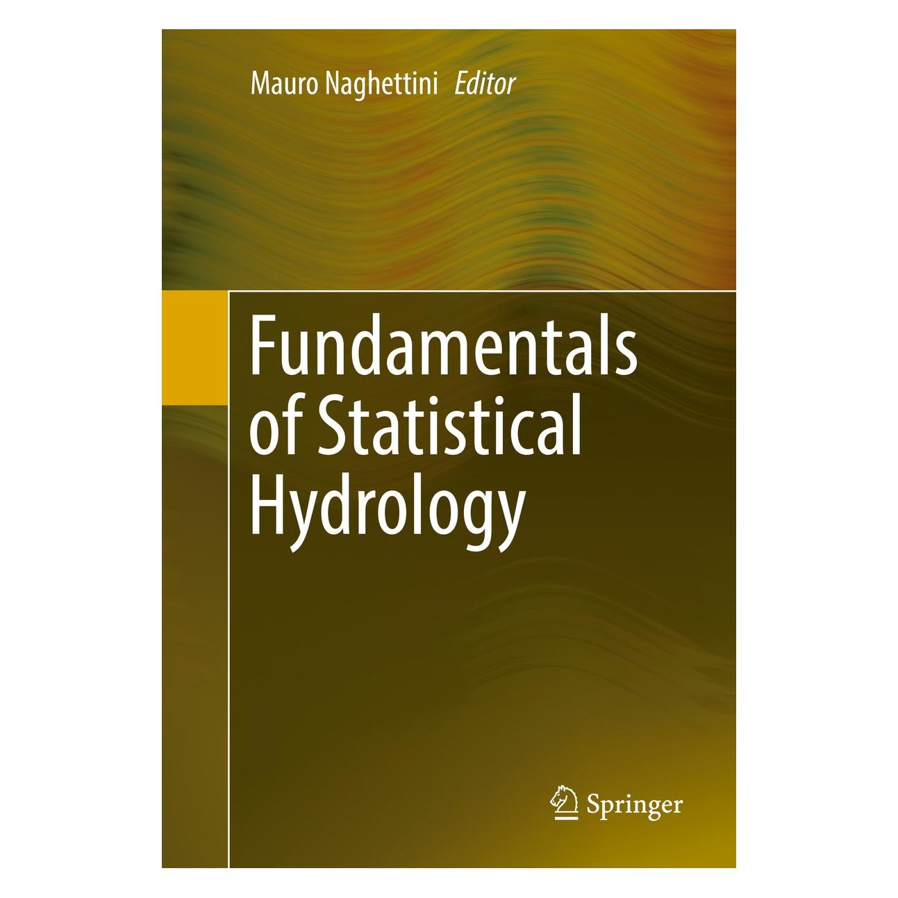 Springer Fundamentals of Statistical Hydrology (Englisch, Hardcover, Mauro Naghettini) (9783319435602)