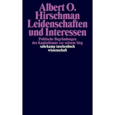Leidenschaften und Interessen, Taschenbuch von Albert O. Hirschman, Suhrkamp, 978-3-518-28270-0