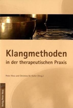 Peter Hess - Klangmethoden in der therapeutischen Praxis - Preis vom 15.10.2026 23:06:25 h