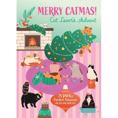Merry Catmas! Cat Lover's Advent, Gebundene Ausgabe von Insight Editions, Insight Editions