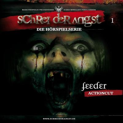 Feeder 01: Schrei der Angst - Marc Fehse, Audio, 4056198053867
