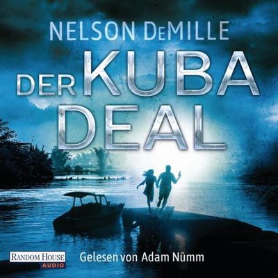 Der Kuba Deal - Nelson DeMille, Audio, 9783837152067