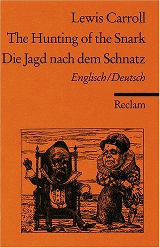Lewis Carroll - The Hunting of the Snark. An Agony, in Eight Fits /Die Jagd nach demSchnatz. Eine Agonie in acht Krämpfen: Engl. /Dt. - Preis vom 15.10.2026 23:06:25 h