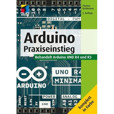 Arduino, Taschenbuch von Thomas Brühlmann, Mitp Verlags GmbH & Co.KG, 978-3-7475-0661-5