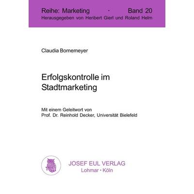 Erfolgskontrolle im Stadtmarketing, Gebundene Ausgabe von Claudia Bornemeyer, Eul, J, 978-3-89012-964-8