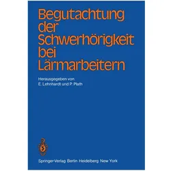 Begutachtung der Schwerhörigkeit bei Lärmarbeitern, Fachbücher von P. Plath, E. Lehnhardt