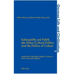 Kulturpolitik und Politik der Kultur. Cultural Politics and the Politics of Culture, Ratgeber von Helen Fischer Fehervary