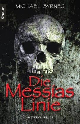 Michael Byrnes - Die Messias-Linie: Mysterythriller - Preis vom 13.10.2026 19:28:25 h