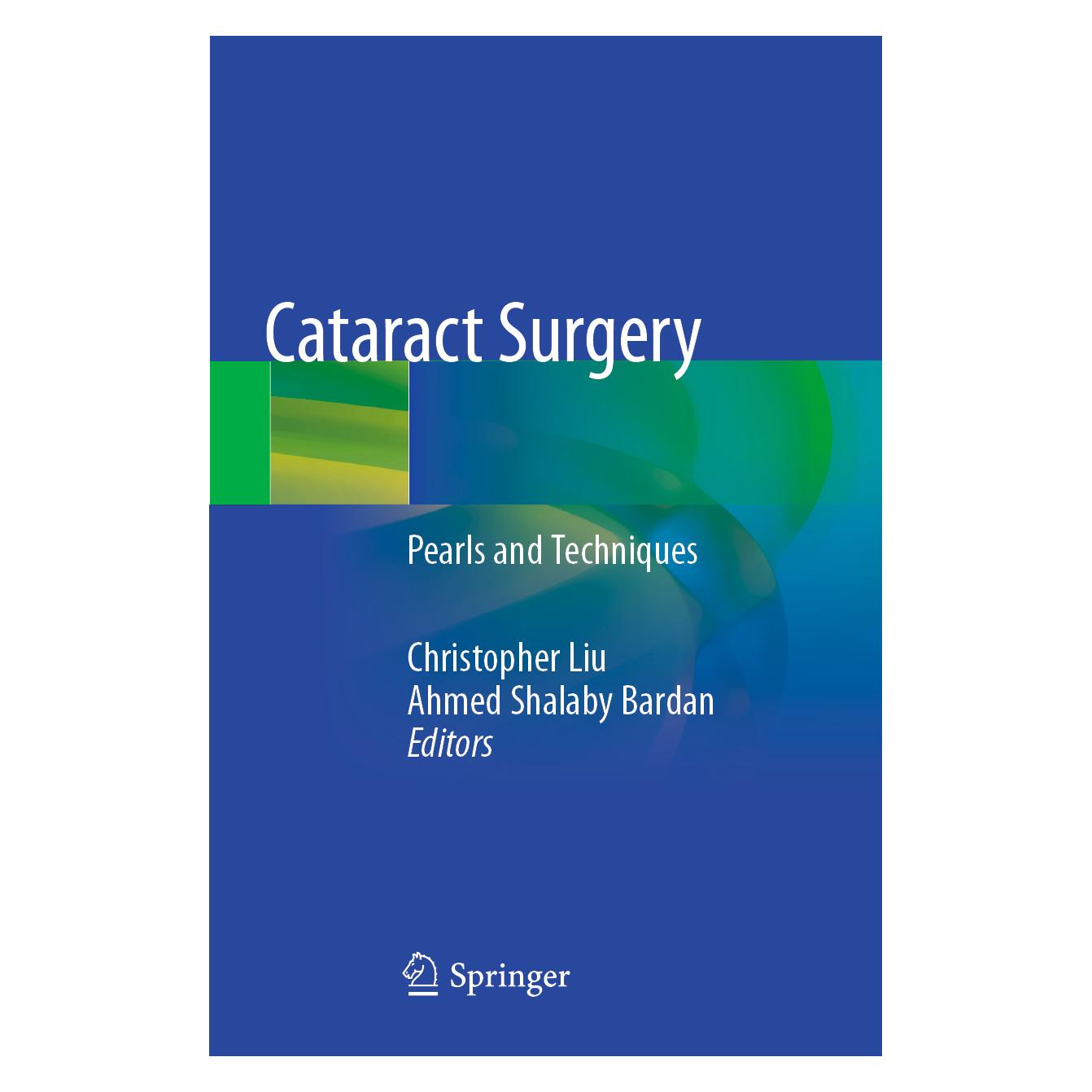 Springer Cataract Surgery (Englisch, Softcover, Ahmed Shalaby Bardan, Christopher Liu) (56224718)