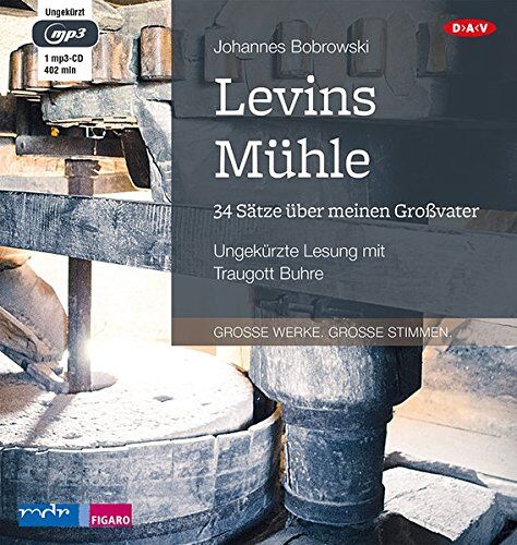 Johannes Bobrowski - Levins Mühle. 34 Sätze über meinen Großvater: Ungekürzte Lesung mit Traugott Buhre (1 mp3-CD) - Preis vom 09.10.2026 07:28:09 h