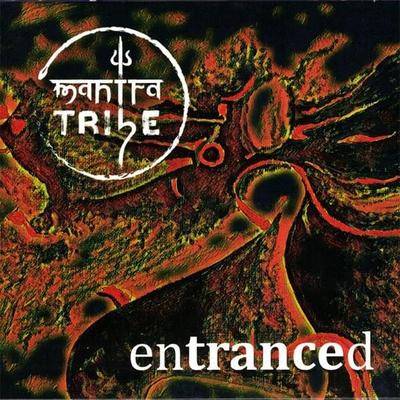 Mantra Tribe: Entranced - Mantra Tribe, CD, 4036067346818