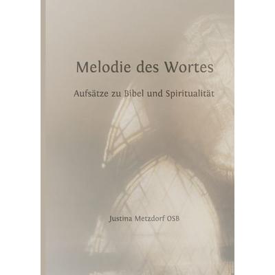 Melodie des Wortes, Taschenbuch von Justina Metzdorf, Epubli, 978-3-7598-5493-3