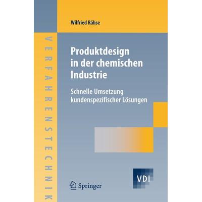 Produktdesign in der chemischen Industrie, Gebundene Ausgabe von Wilfried Rähse, Springer Berlin, 978-3-540-25162-0