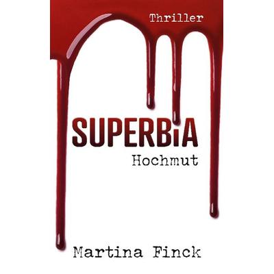 Superbia, Taschenbuch von Martina Finck, BoD – Books on Demand