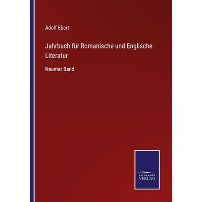 Jahrbuch für Romanische und Englische Literatur, Taschenbuch von Adolf Ebert, Outlook, 978-3-375-04930-0